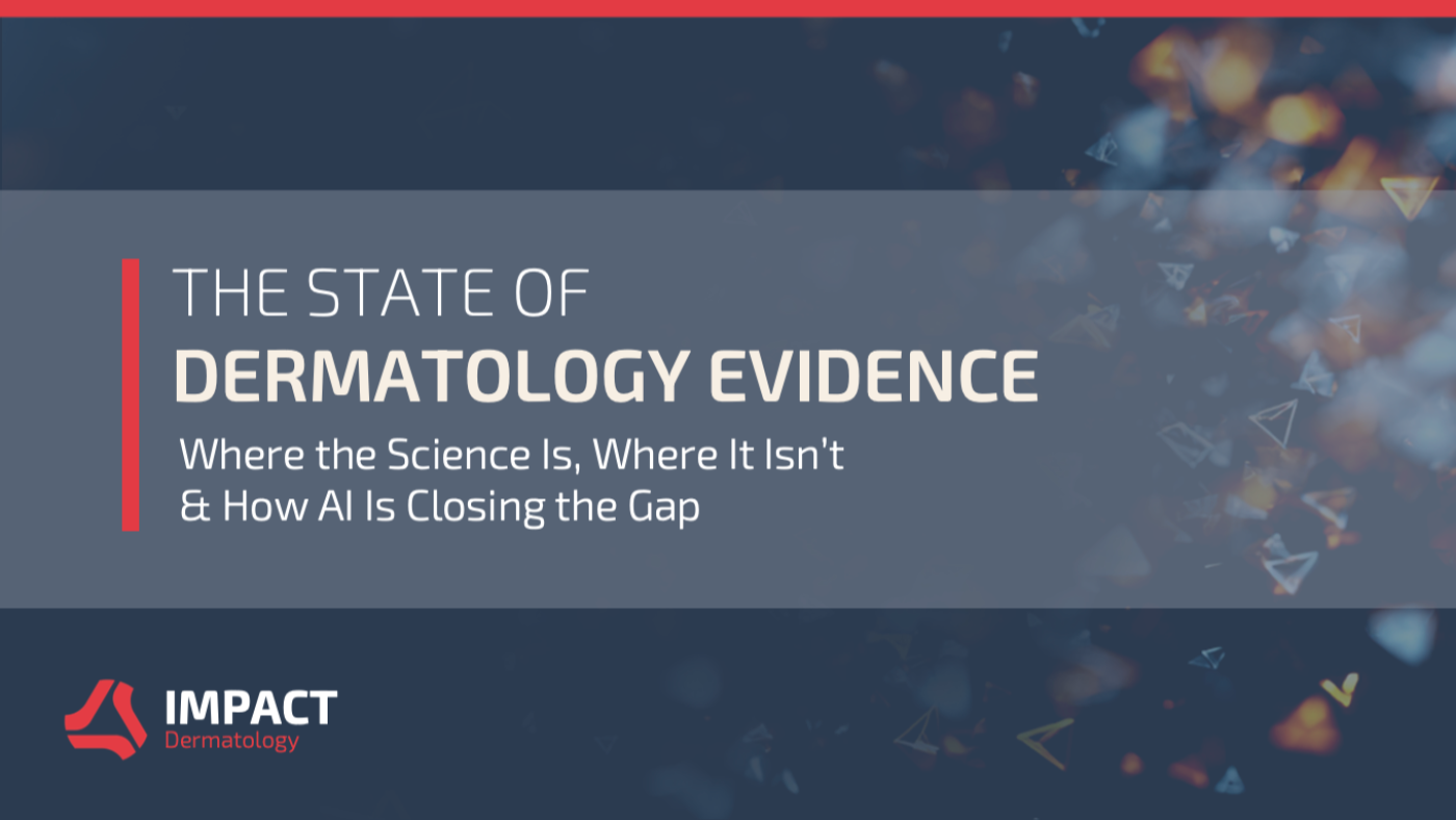 The State of Dermatology Evidence: Where the Science Is, Where It Isn’t & How AI Is Closing the Gap